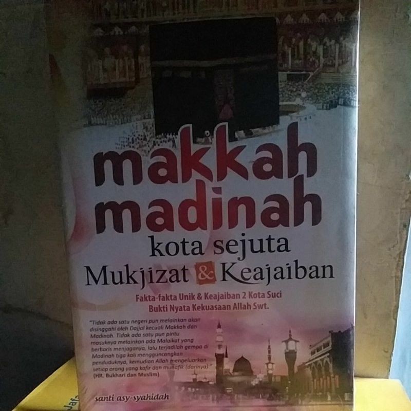 Keajaiban Makkah: Kota yang Tak Pernah Tidur